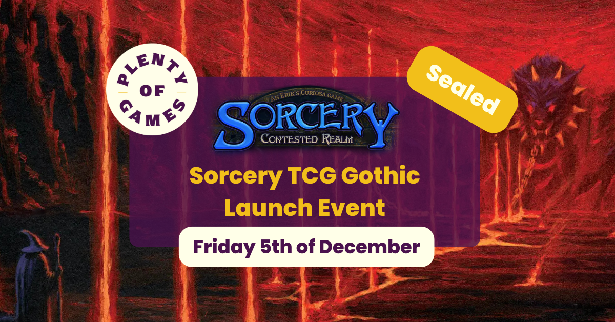 Sorcery TCG - Gothic Launch Weekend Friday Event