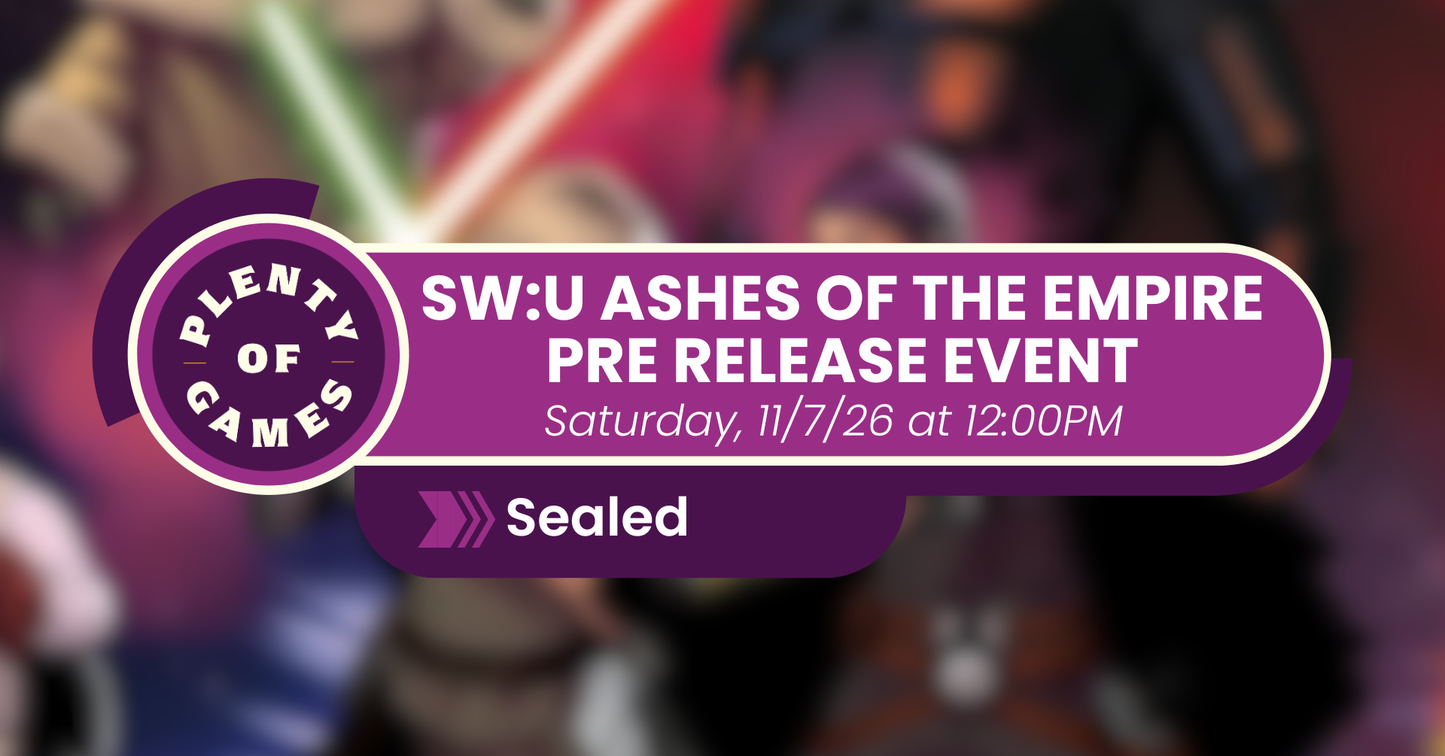 SW:U Ashes of the Empire Pre Release Event (Saturday)
