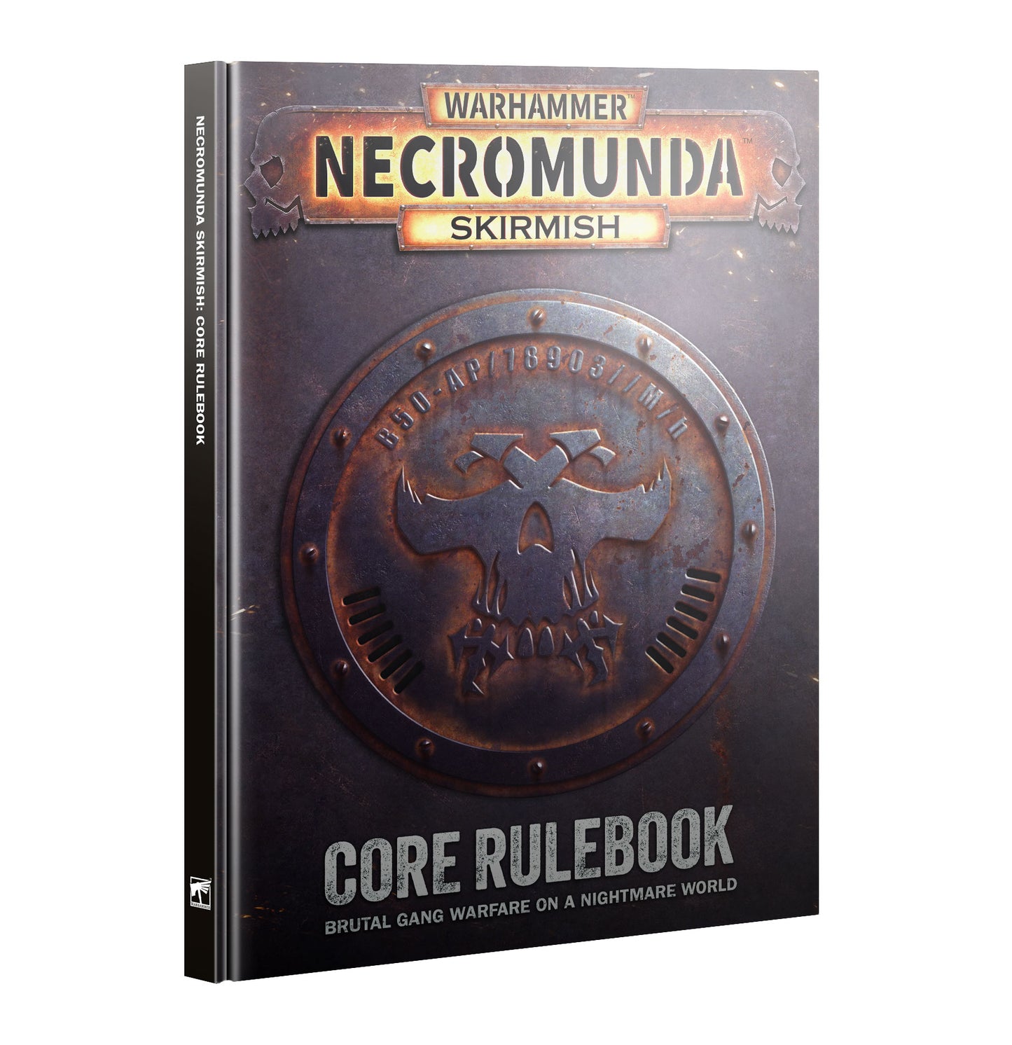 301-74 NECROMUNDA SKIRMISH: CORE RULEBOOK