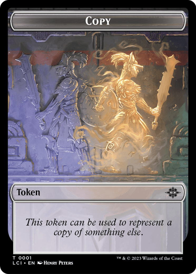 Copy  [The Lost Caverns of Ixalan Tokens]