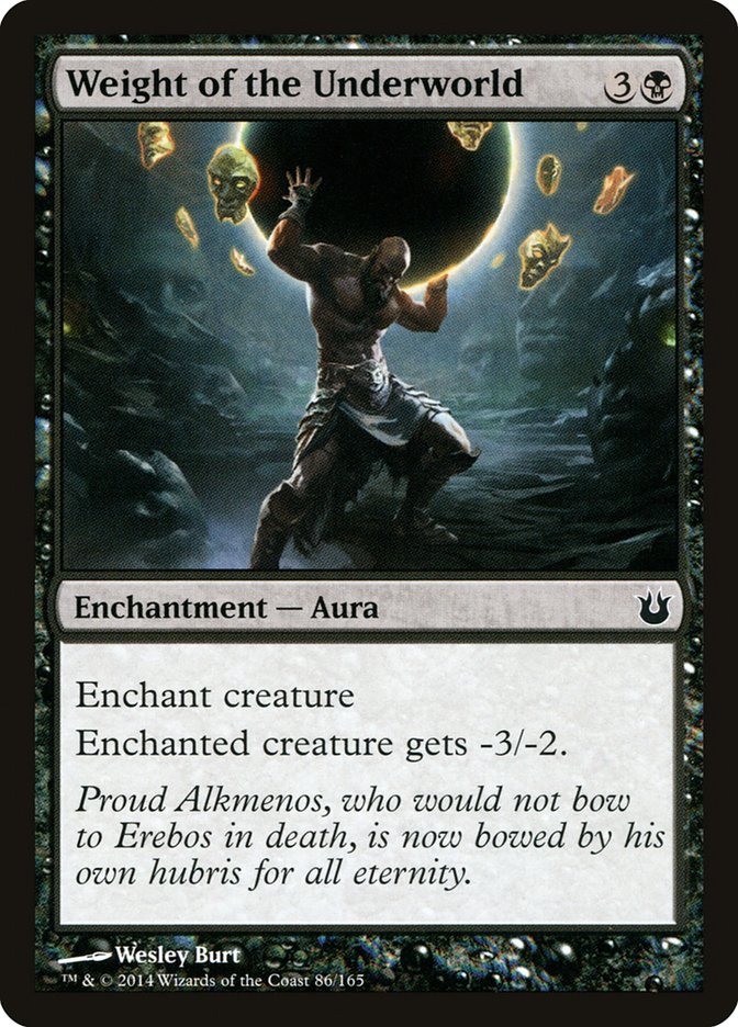 Weight of the Underworld [Born of the Gods] Foil