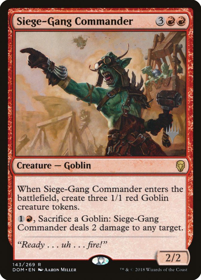 Siege-Gang Commander (Promo Pack) [Dominaria Promos] Foil