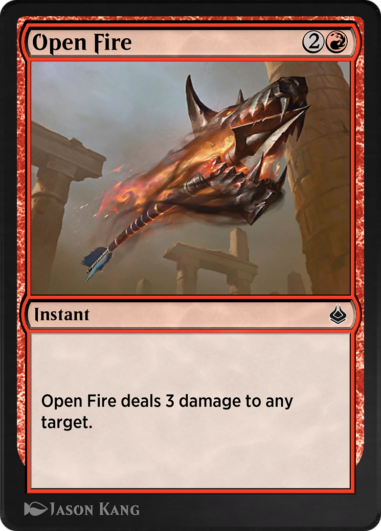 Open Fire  [Amonkhet Remastered]