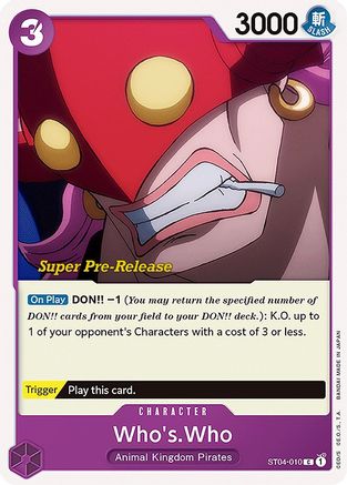 Who's.Who (ST04-010) - [Super Pre-Release Starter Deck 4: Animal Kingdom Pirates]
