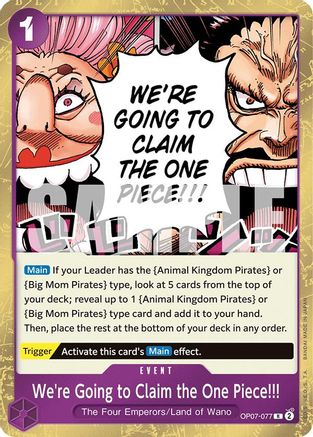 We're Going to Claim the One Piece!!! (OP07-077) - [500 Years in the Future] Foil