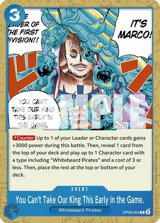 You Can't Take Our King This Early in the Game. (OP08-054) - [Two Legends]