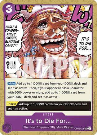 It's to Die For (OP08-076) - [Two Legends]
