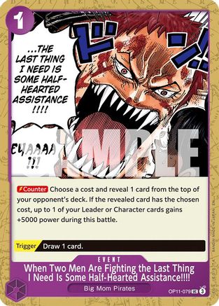 When Two Men Are Fighting the Last Thing I Need Is Some Half-Hearted Assistance!!!! (OP11-079) - [A Fist of Divine Speed]