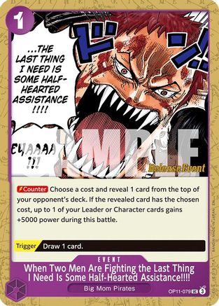When Two Men Are Fighting the Last Thing I Need Is Some Half-Hearted Assistance!!!! (OP11-079) - [A Fist of Divine Speed Release Event Cards]