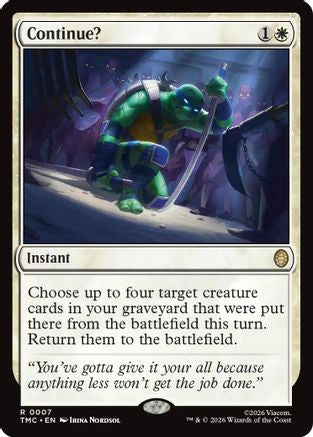 Continue?  [Commander: Teenage Mutant Ninja Turtles] Foil