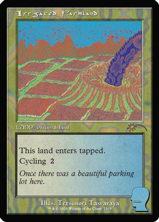 Irrigated Farmland  [Secret Lair Drop Series]