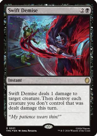 Swift Demise (Surge Foil)  [Commander: Teenage Mutant Ninja Turtles] Foil