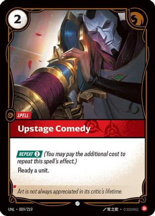 Upstage Comedy (009/219) - Riftbound - [Unleashed]