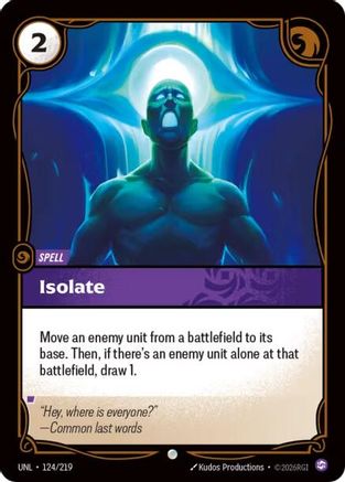 Isolate (124/219) - Riftbound - [Unleashed] Foil