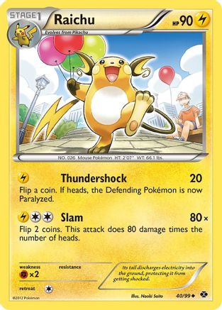 Raichu (40/99) [Black & White: Next Destinies] Reverse Holofoil