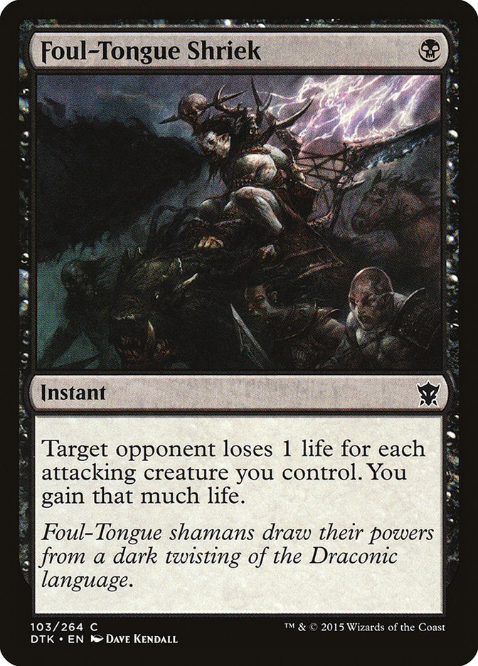 Foul-Tongue Shriek [Dragons of Tarkir] Foil