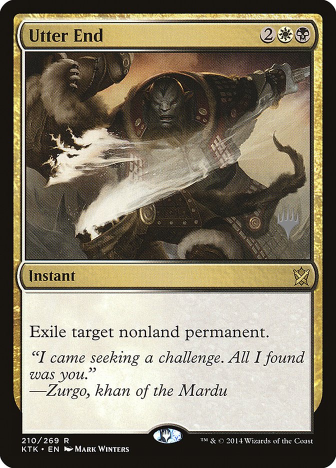 Utter End (Promo Pack) [Khans of Tarkir Promos] Foil