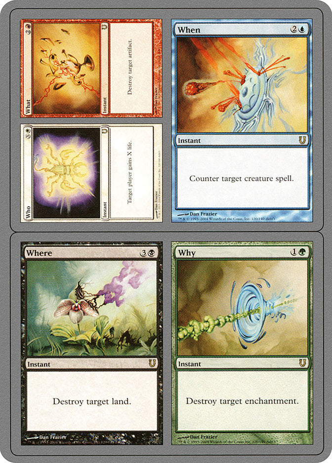 Who // What // When // Where // Why [Unhinged] Foil