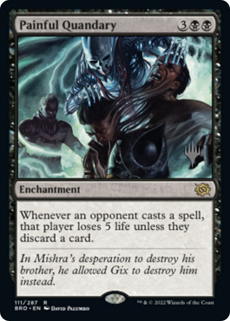 Painful Quandary (Promo Pack) [The Brothers' War Promos] Foil